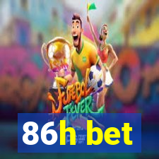 86h bet